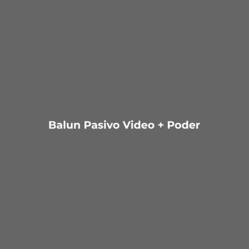 Balun Pasivo Video + Poder