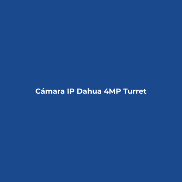 Cámara IP Dahua 4MP Turret